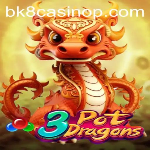 Exploring the Excitement of 3PotDragons at BK8 Casino