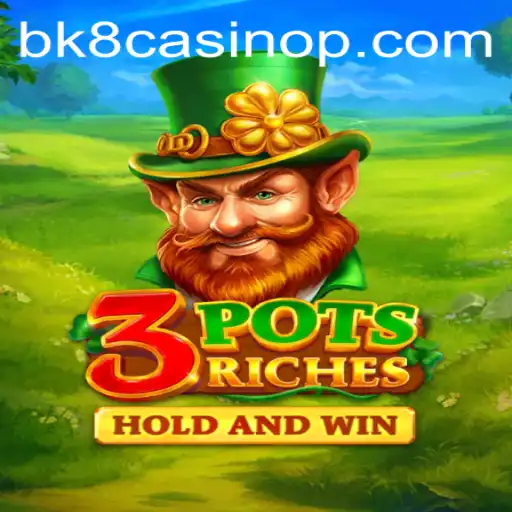 Exploring the World of 3potsRiches: A Thrilling Journey Through BK8 Casino