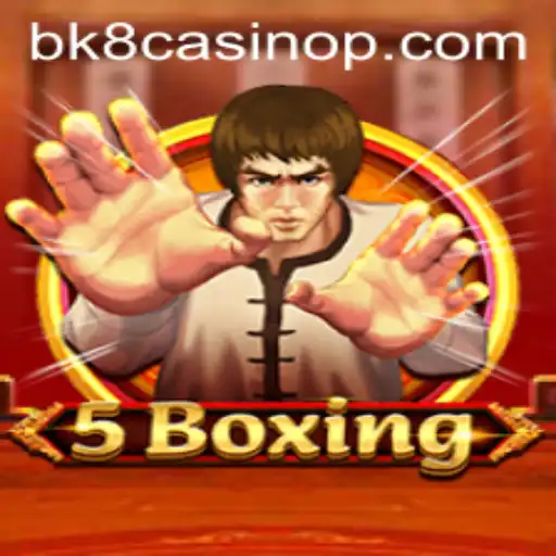 Exploring the Exciting World of 5Boxing at BK8 Casino