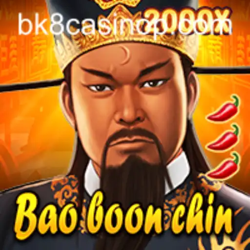 Exploring the World of BaoBoonChin at BK8 Casino