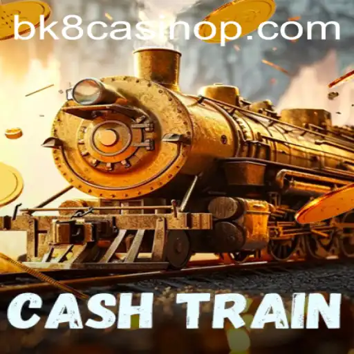 Embark on a Thrilling Journey with CashTrain at BK8 Casino