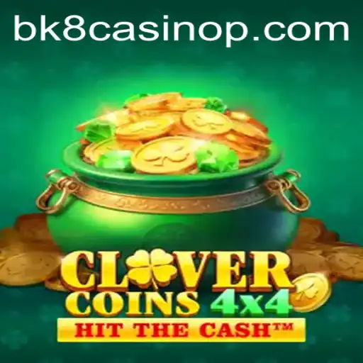 Unveiling CloverCoins4x4: A Fresh Face at BK8 Casino