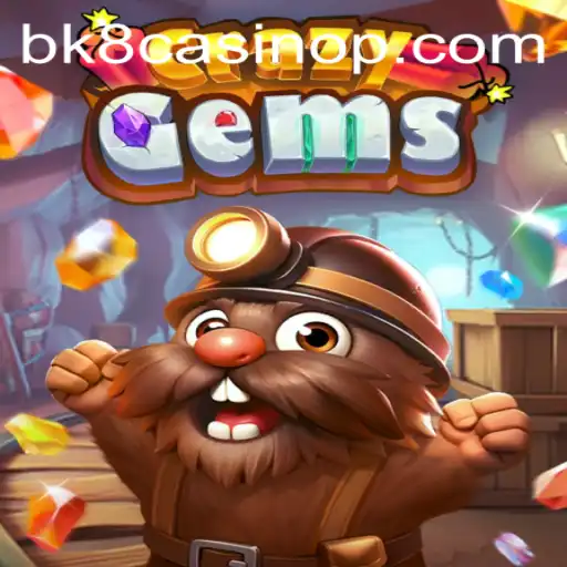 Exploring CrazyGems: The Exciting World of BK8 Casino's Latest Game