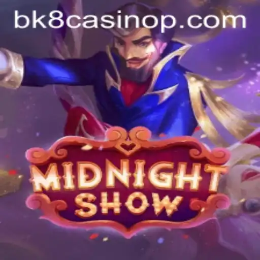 Exploring MidnightShow: A Thrilling Gaming Experience with BK8 Casino