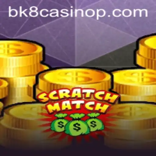 Exploring ScratchMatch Game at Bk8 Casino