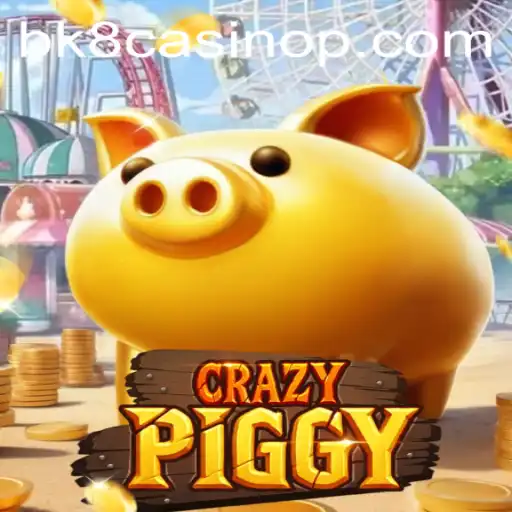 Discover the Exciting World of CrazyPiggy at BK8 Casino