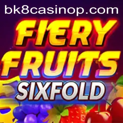 Exploring FieryFruitsSixFold: A Casino Game Revolution with BK8 Casino
