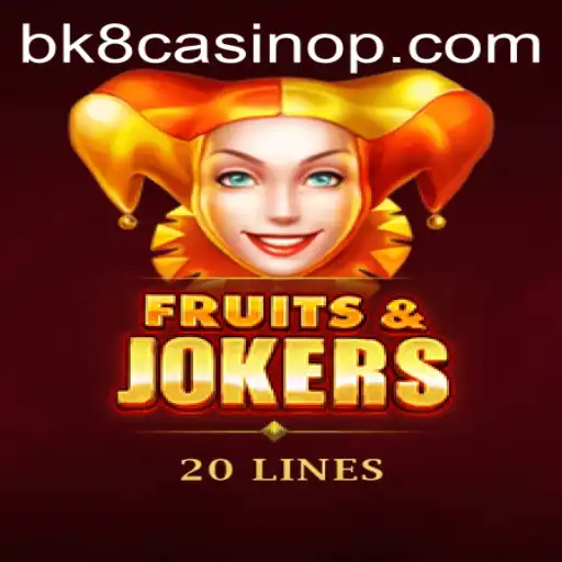 Discover the Exciting World of FruitsAndJokers20 at BK8 Casino