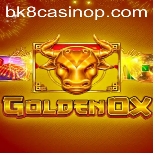 GoldenOx: Dive into the Mesmerizing World of BK8 Casino's Latest Sensation