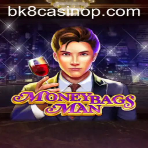 Exploring the Thrills of MoneybagsMan in the BK8 Casino Universe