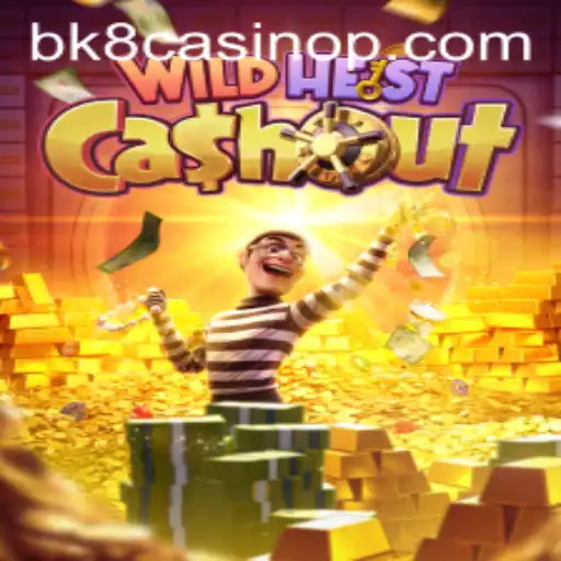 WildHeistCashout at BK8 Casino