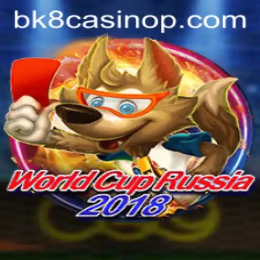 Exploring WorldCupRussia2018: A Dive into the Game and BK8 Casino Buzz